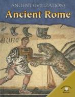 Ancient Rome di Jane Bingham edito da Gareth Stevens Publishing