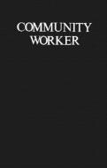 Community Worker (Community Worker CL) di James Bentley Taylor, Jerry Randolph edito da Jason Aronson Inc. Publishers
