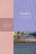 Traffic: New and Selected Prose Poems di Jack Anderson edito da WHITE PINE PRESS
