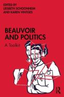 Beauvoir And Politics edito da Taylor & Francis Ltd