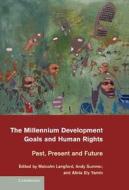 The Millennium Development Goals and Human Rights di Malcolm Langford edito da Cambridge University Press