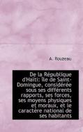 De La Republique D'haiti di A Rouzeau edito da Bibliolife