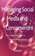 Managing Social Media and Consumerism di Rajagopal edito da Palgrave Macmillan