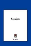 Scorpiace di Tertullian edito da Kessinger Publishing