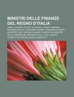Ministri Delle Finanze Del Regno D'itali di Fonte Wikipedia edito da Books LLC, Wiki Series