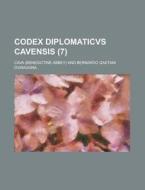 Codex Diplomaticvs Cavensis (7 ) di Cava edito da Rarebooksclub.com