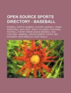 Open Source Sports Directory - Baseball: di Source Wikia edito da Books LLC, Wiki Series