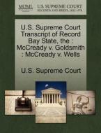 The U.s. Supreme Court Transcript Of Record Bay State edito da Gale, U.s. Supreme Court Records