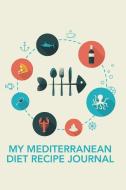 My Mediterranean Diet Recipe Journal di The Blokehead edito da Blurb