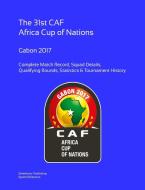 2017 Africa Cup of Nations di Simon Barclay edito da Lulu.com