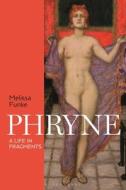 Phryne di Melissa Funke edito da Bloomsbury Publishing PLC