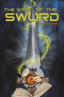 The Saga Of The Sword di Lynda Thrift edito da Austin Macauley Publishers