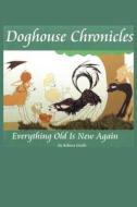 Doghouse Chronicles di Rebecca Giselle edito da AuthorHouse