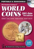 Standard Catalog Of World Coins 2001 To Date di George S. Cuhaj, Thomas Michael edito da F&w Publications Inc