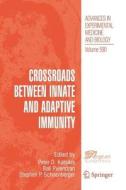 Crossroads between Innate and Adaptive Immunity edito da Springer US
