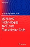 Advanced Technologies for Future Transmission Grids edito da Springer London