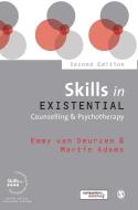 Skills in Existential Counselling & Psychotherapy di Emmy Van Deurzen, Martin Adams edito da SAGE Publications Ltd