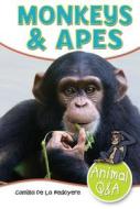 Monkeys & Apes di Camilla De La Baedoyaere, Camilla De La Bedoyere edito da Windmill Books