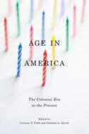 Age in America di Nicholas L. Syrett edito da NYU Press