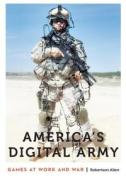 America's Digital Army di Robertson Allen edito da University of Nebraska Press