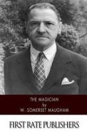 The Magician di W. Somerset Maugham edito da Createspace