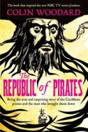 The Republic of Pirates di Colin Woodard edito da Pan Macmillan