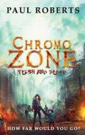 Chromozone di Paul Roberts edito da Createspace