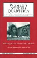 Women's Studies Quarterly (98:1-2): Working Class Studies edito da FEMINIST PR