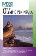 Insiders' Guide To The Olympic Peninsula di Rob McNair-Huff, Natalie McNair-Huff edito da Rowman & Littlefield