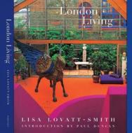 London Living di Lisa Lovatt-Smith edito da New Line Books