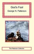 God's Fool di #Patterson,  George N. edito da Long Riders' Guild Press Us