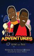 The Adventures of Ariel and Ron di Dr Dionne D Nichols edito da Goose River Press