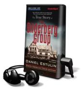The True Story of the Bilderberg Group di Daniel Estulin edito da Dreamscape Media