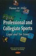 Professional & Collegiate Sports edito da Nova Science Publishers Inc