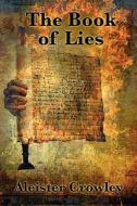 The Book Of Lies di Aleister Crowley edito da Wilder Publications