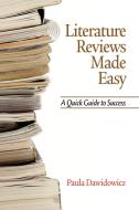 Literature Reviews Made Easy di Paula Dawidowicz edito da Information Age Publishing