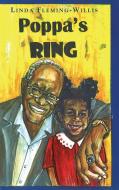 Poppa's Ring di Linda Fleming-Willis edito da Booklocker.com, Inc.
