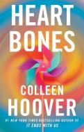 Heart Bones di Colleen Hoover edito da ATRIA