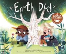 Earth Day di Emma Carlson Berne edito da CANTATA LEARNING