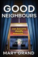 Good Neighbours Good Neighbours