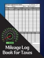 Mileage Log Book for Taxes di Jessa Muller edito da Nielsen
