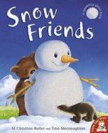 Snow Friends di M. Christina Butler edito da Little Tiger Press Group