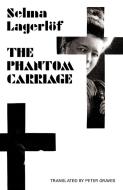 The Phantom Carriage di Selma Lagerlof edito da Norvik Press