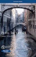 Peril in Venice di James Schofield edito da CENGAGE LEARNING