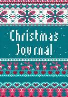 Christmas Journal: 25 Year Christmas Holiday Books (Gift Ideas/Card/Shopping List/Journal)(V10) di Dartan Creations edito da Createspace Independent Publishing Platform