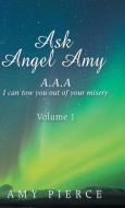 Ask Angel Amy di Amy Pierce edito da Balboa Press