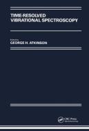 Time-Resolved Vibrational Spec di G. H. Atkinson edito da Routledge