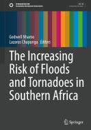 The Increasing Risk of Floods and Tornadoes in Southern Africa edito da Springer International Publishing