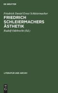 Friedrich Schleiermachers Sthetik di Friedrich Daniel Ernst Schleiermacher edito da Walter de Gruyter