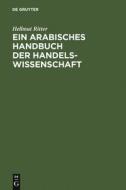 Ein arabisches Handbuch der Handelswissenschaft di Hellmut Ritter edito da De Gruyter